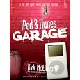 iPod & iTunes Garage (Garage Series)