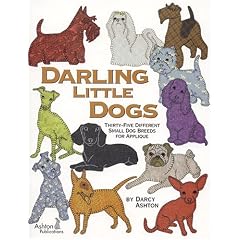 Darling Little Dogs: Thirty-Five Different Small Dog Breeds For Applique