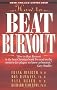 How to Beat Burnout: Help for Men and Women
