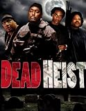 Dead Heist