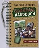 Survival-Handbuch f�r die ganze Familie - R�diger Nehberg