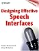 Used : Designing Effective Speech Interfaces