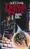 Dreams of Steel (The Fifth Chronicle of the Black Company)