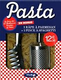 Livres Recette de P�tes, riz - Pasta : Les 60 meilleures recettes de p�tes + la r�pe � parmesan et la pince � spaghetti