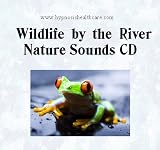 Wildlife by the River - Nature Sounds CD