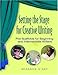 Setting the Stage for Creative Writing: Plot Scaffolds for Beginning and Intermediate Writers