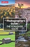 The photographer's guide to the Yorkshire Dales
