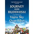 Journey into Buddhism: Vajra Sky Over Tibet