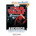Star Wars(TM) Das Verh�ngnis der Jedi-Ritter 8: Aufstieg