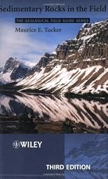 Sedimentary Rocks in the Field (Geological Field Guide)