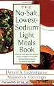 The No-Salt, Lowest-Sodium Light Meals Book