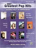 2007 Greatest Pop Hits- Deluxe Annual Edition (Sonbook) (Greatest Hits)