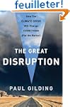 The Great Disruption: Why the Climate...