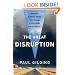 The Great Disruption: Why the Climate Crisis Will Bring On the End of Shopping and the Birth of a New World