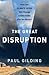 Image of The Great Disruption: Why the Climate Crisis Will Bring On the End of Shopping and the Birth of a New World