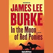 In the Moon of Red Ponies | [James Lee Burke]