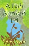 A Fish Named Ed