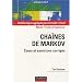 Cha�nes de Markov : Cours, exercices et corrig�s d�taill�s