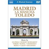 「音楽の旅」シリーズ - マドリード、ラ・マンチャ地方、トレド ~ リムスキー=コルサコフ/ビゼー/ラロ ~ [DVD]