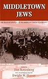 Middletown Jews: The Tenuous Survival of an American Jewish Community