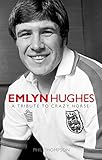 Emlyn Hughes : a tribute to Crazy Horse