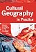 Cultural Geography in Practice (Arnold Publication)
