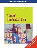 AdobeÂ® IllustratorÂ® CS4 - Illustrated, International Edition