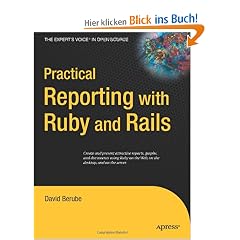 Practical Reporting with Ruby and Rails (Expert's Voice in Open Source)