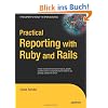 Practical Reporting with Ruby and Rails (Expert's Voice in Open Source)