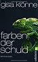 Farben der Schuld: Judith Kriegers vierter Fall