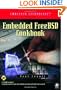 Embedded FreeBSD Cookbook (Embedded Technology)