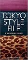 Tokyo Style File: A Shopping Guide