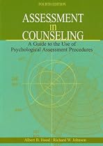 Assessment in Counseling: A Guide to the Use of Psychological Assessment Procedures, 4th Edition