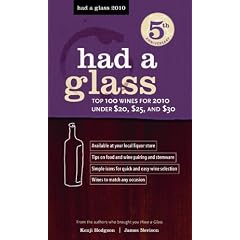 Had A Glass: Top 100 Wines for 2010 Under $20, $25, and $30
