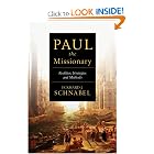 Paul the Missionary: Realities, Strategies and Methods by Eckhard J. Schnabel