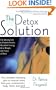 The Detox Solution: The Missing Link to Radiant Health, Abundant Energy, Ideal Weight, and Peace of Mind