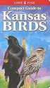 Compact Guide to Kansas Birds (Compact Guide to...)
