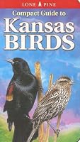Compact Guide to Kansas Birds (Compact Guide to...)