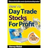 How To Day Trade Stocks For Profit