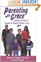 Parenting with Grace: Catholic Parent's Guide to Raising Almost Perfect Kids