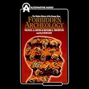 Forbidden Archeology: The Hidden History of the Human Race | [Michael A. Cremo, Richard L. Thompson]