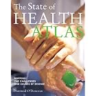 Click here to buy The State of Health Atlas: Mapping the Challenges and Causes of Disease by Diarmuid O'Donovan.