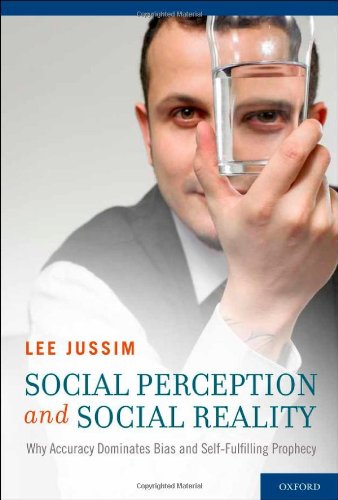 social perception and social reality why accuracy dominates bias and self fulfilling prophecy