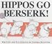 Hippos Go Berserk!