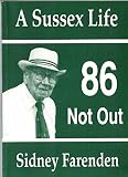 A Sussex life : 86 not out : Sidney Farenden