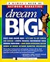 Dream Big!: A Women's Book of Network Marketing