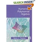 Numerical Polynomial Algebra by Hans J. Stetter