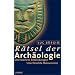 R�tsel der Arch�ologie. Sonderausgabe: Unerwartete Entdeckungen. Unerforschte Monumente