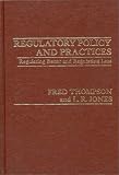 Review Praeger Publishers  / Regulatory Policy and Practices: Regulating Better and Regulating Less