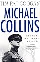 Michael Collins: The Man Who Made Ireland